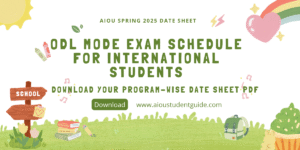 Official AIOU Spring 2025 Date Sheet for International Students in ODL Mode